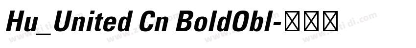 Hu_United Cn BoldObl字体转换